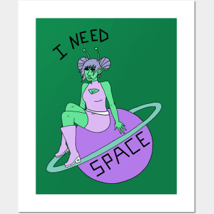 I Need Space Posters and Art